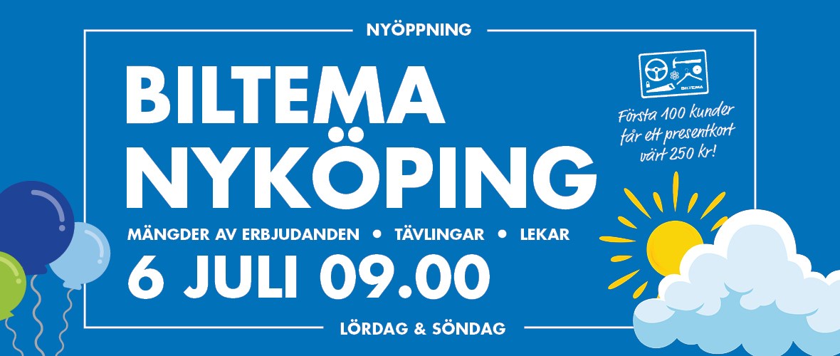 Biltema Nyköping öppnar den 6 juli kl 9.00